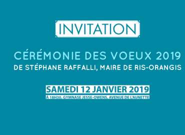 Invitation à tous les Rissois à la Cérémonie des Voeux 2019 de Stéphane Raffalli